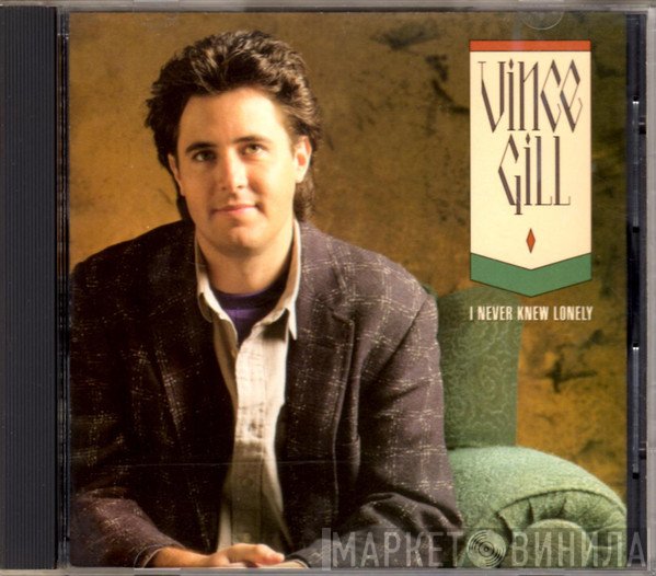 Vince Gill - I Never Knew Lonely