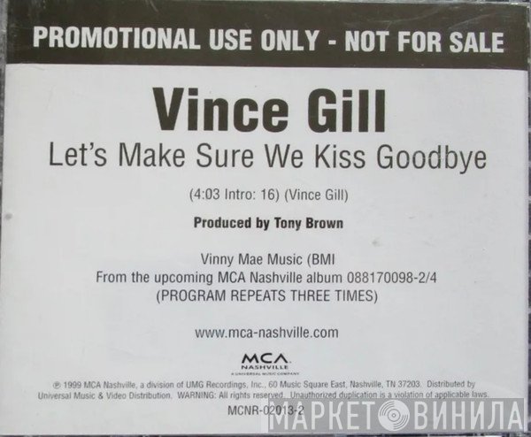 Vince Gill - Let's Make Sure We Kiss Goodbye