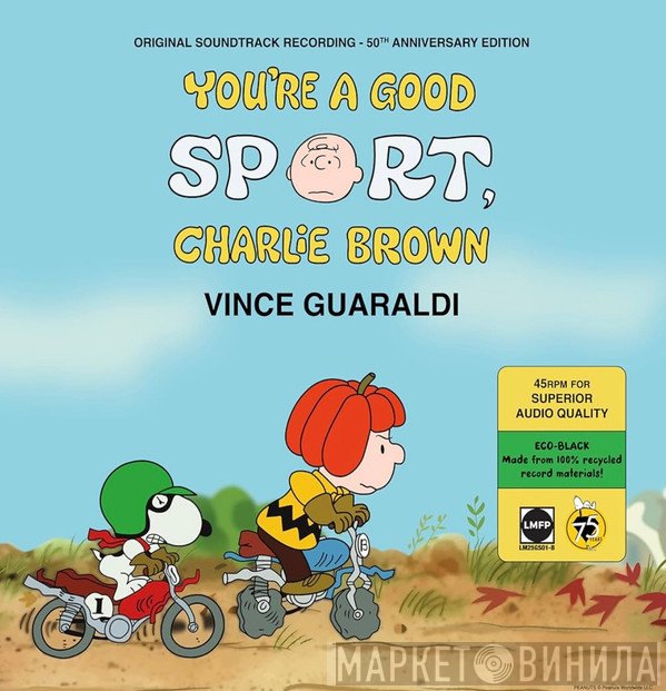 Vince Guaraldi - You're A Good Sport, Charlie Brown (Original Soundtrack Recording - 50th Anniversary Edition)