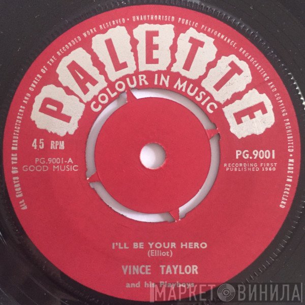 Vince Taylor And His Playboys - I'll Be Your Hero / Jet Black Machine