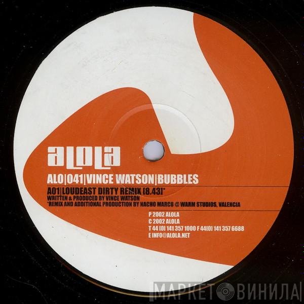 Vince Watson  - Bubbles