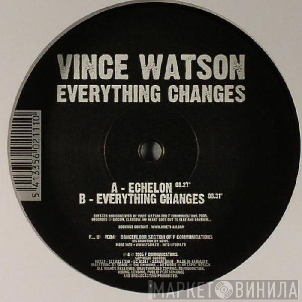 Vince Watson  - Everything Changes
