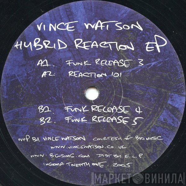 Vince Watson - Hybrid Reaction EP