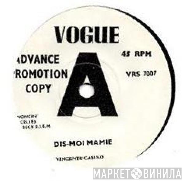 Vincent Casino - Dis-Moi Mamie