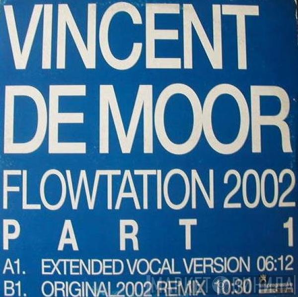 Vincent De Moor  - Flowtation 2002