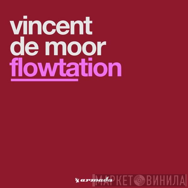 Vincent De Moor  - Flowtation