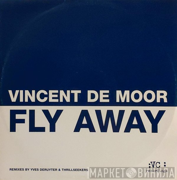 Vincent De Moor - Fly Away