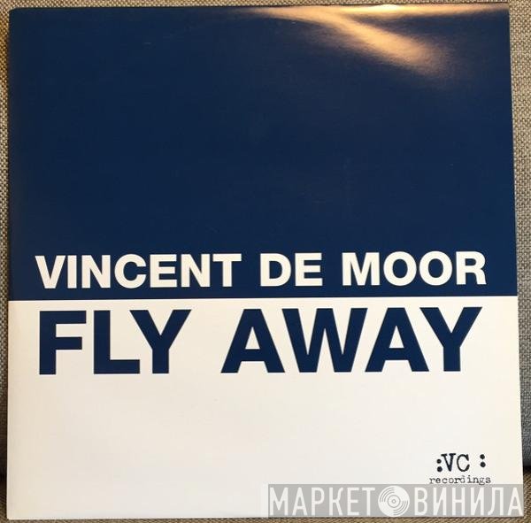 Vincent De Moor - Fly Away