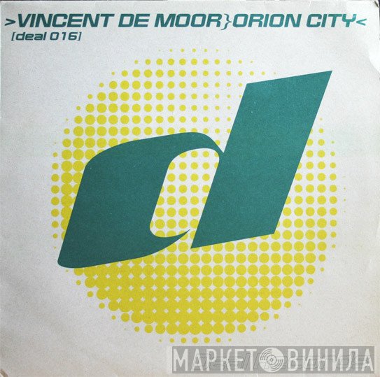 Vincent De Moor - Orion City