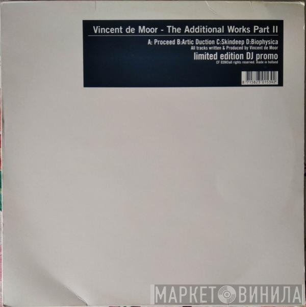 Vincent De Moor - The Additional Works Part II