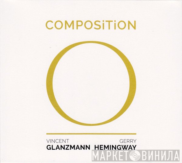 Vincent Glanzmann, Gerry Hemingway  - Composition O̱