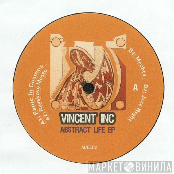 Vincent Inc - Abstract Life EP