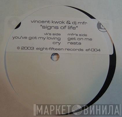 Vincent Kwok, DJ MFR - Signs Of Life