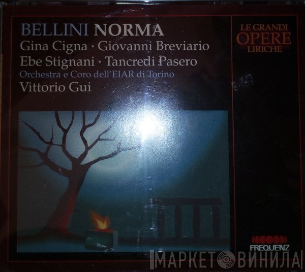 Vincenzo Bellini, Ebe Stignani, Orchestra Sinfonica Di Torino Della RAI, Gina Cigna, Vittorio Gui, Emilio Renzi, Tancredi Pasero, Achille Consoli, Giovanni Breviaro, Coro Di Torino Della RAI, Adriana Perris - Norma