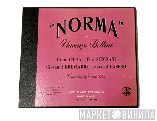 Vincenzo Bellini - Gina Cigna, Ebe Stignani, Giovanni Breviaro, Vittorio Gui  - Norma