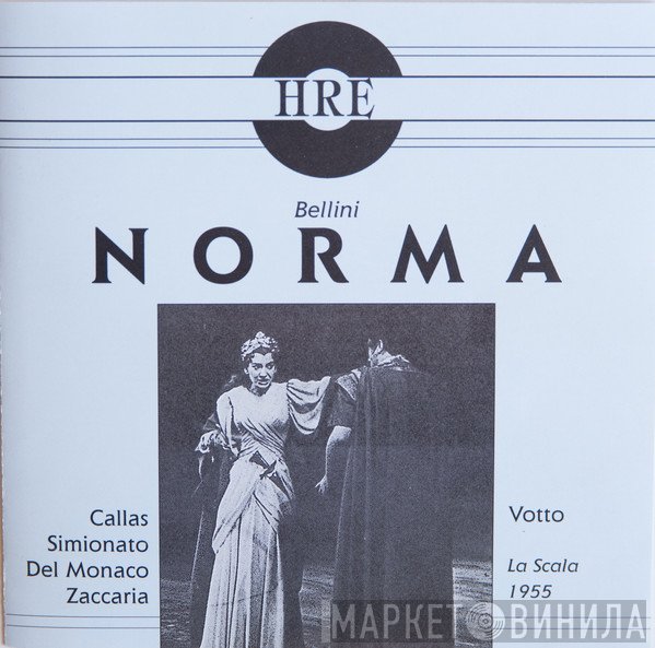 Vincenzo Bellini, Maria Callas, Giulietta Simionato, Mario del Monaco, Nicola Zaccaria, Antonino Votto  - Norma