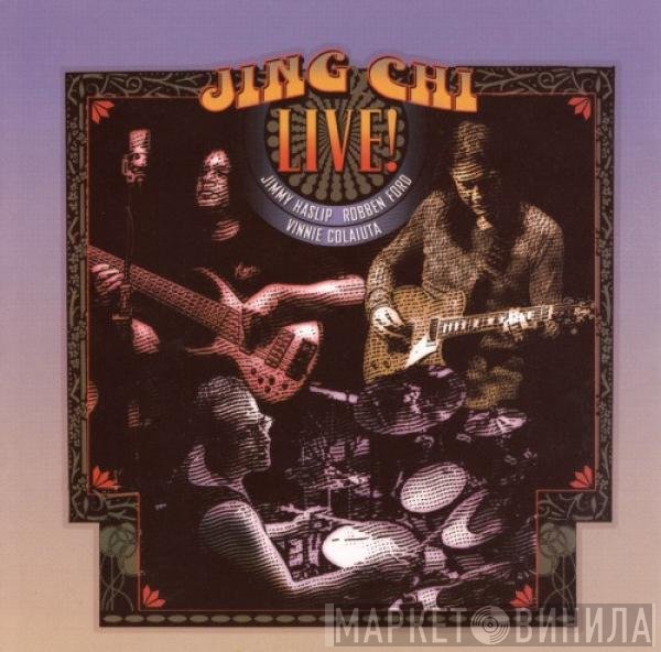Vinnie Colaiuta, Robben Ford, Jimmy Haslip, Jing Chi - Live!