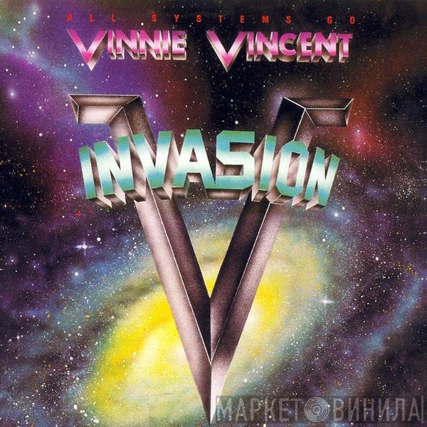 Vinnie Vincent Invasion  - All Systems Go