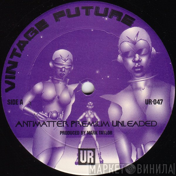 Vintage Future - Antimatter Premium Unleaded / Frequency Snowstorm
