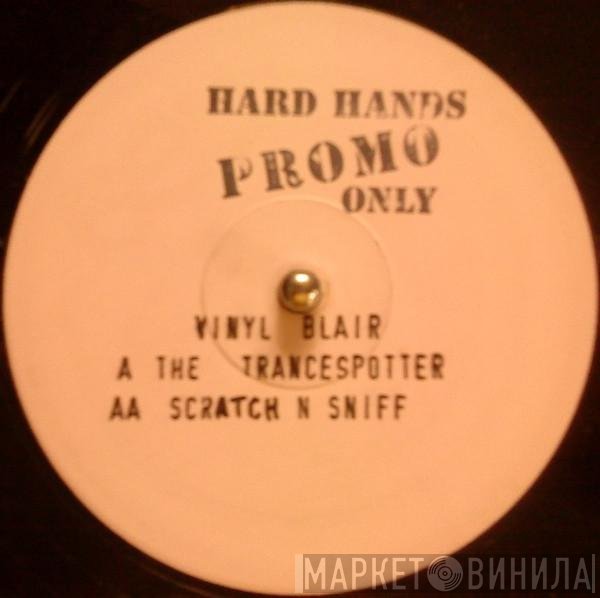 Vinyl Blair - The Trancespotter / Scratch N Sniff