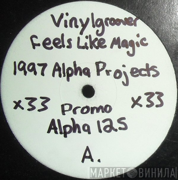 Vinylgroover, DJ Fade, M-Zone - Feels Like Magic / Another Dimension