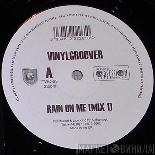 Vinylgroover  - Rain On Me