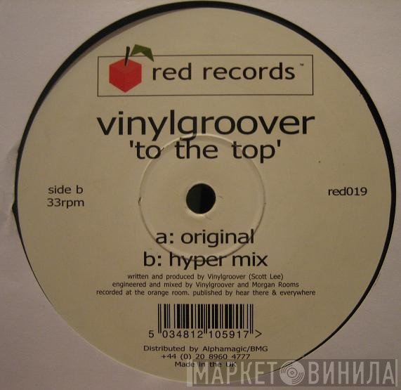 Vinylgroover  - To The Top