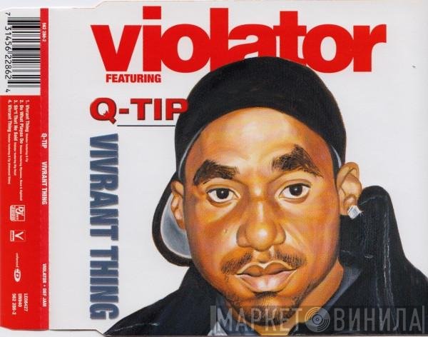 Violator  Feat. Q-Tip  - Vivrant Thing