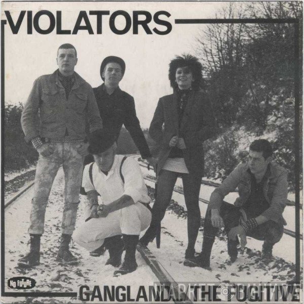 Violators  - Gangland... / The Fugitive
