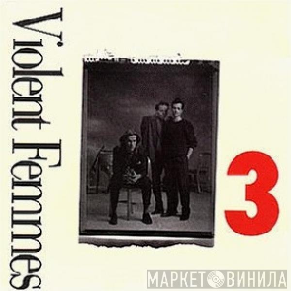 Violent Femmes  - 3