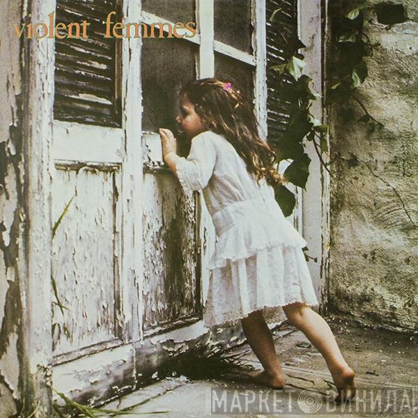 Violent Femmes  - Violent Femmes