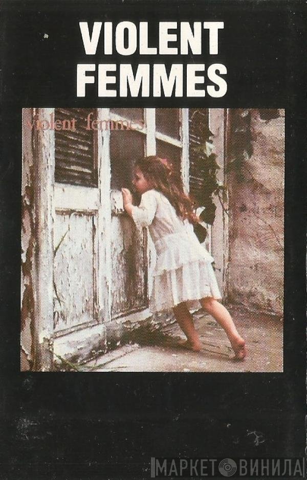 Violent Femmes  - Violent Femmes