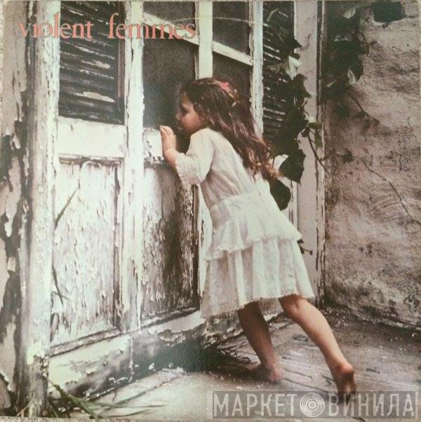 Violent Femmes  - Violent Femmes