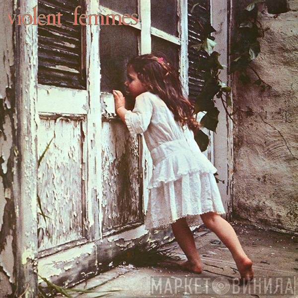 Violent Femmes  - Violent Femmes