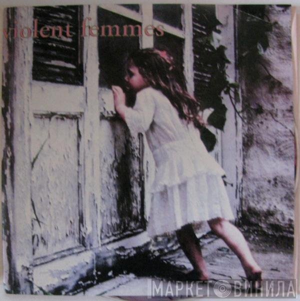 Violent Femmes  - Violent Femmes