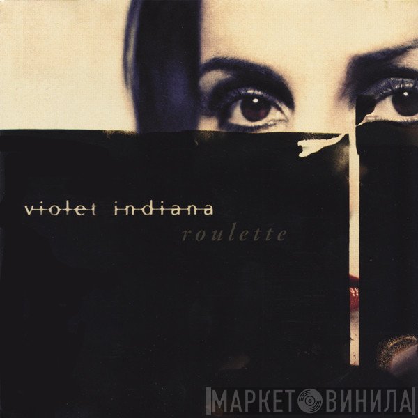 Violet Indiana  - Roulette