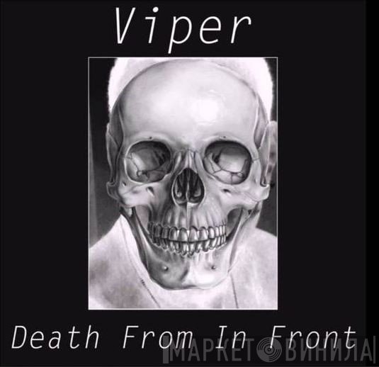 Viper   - Death From In Front