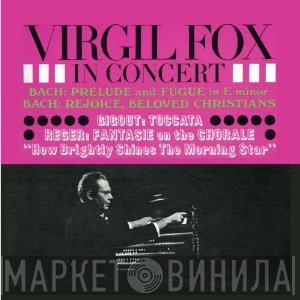Virgil Fox  - In Concert