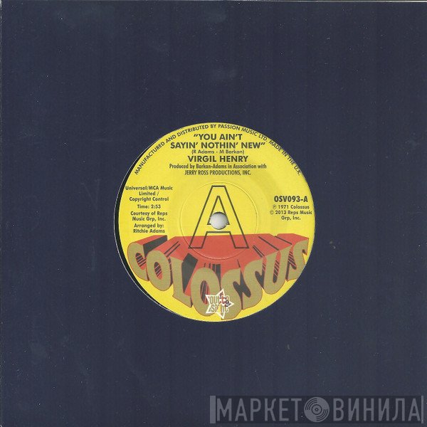 Virgil Henry, I. A. P. Co. - You Ain't Sayin' Nothin' New / Check Yourself