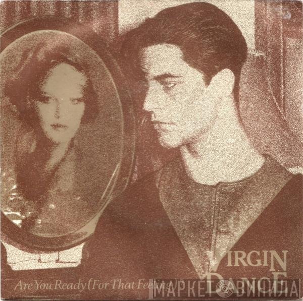 Virgin Dance - Are You Ready (For That Feeling)?