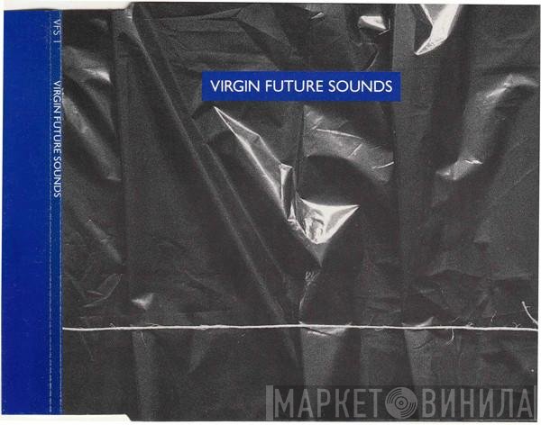  - Virgin Future Sounds