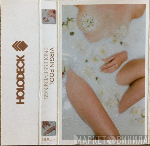 Virgin Pool - Endless Evenings
