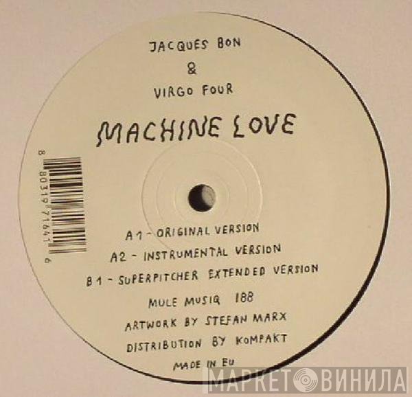 Virgo Four, Jacques Bon - Machine Love
