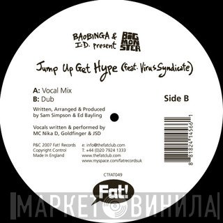 Virus Syndicate, Baobinga & I.D., Big Monster - Jump Up Get Hype
