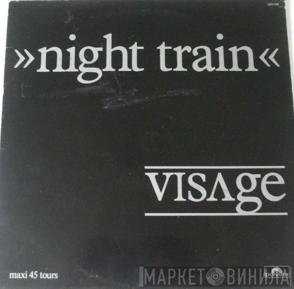 Visage  - Night Train