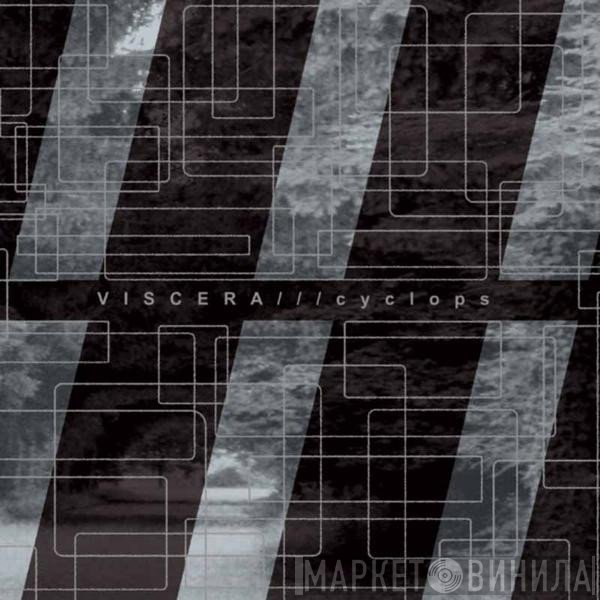 Viscera///  - Cyclops
