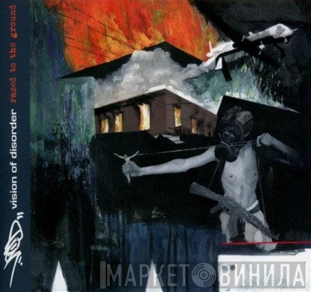 Vision Of Disorder  - Razed To The Ground