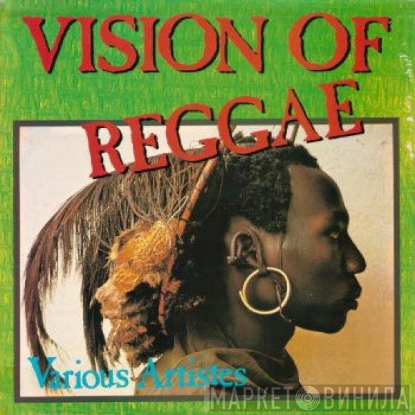  - Vision Of Reggae