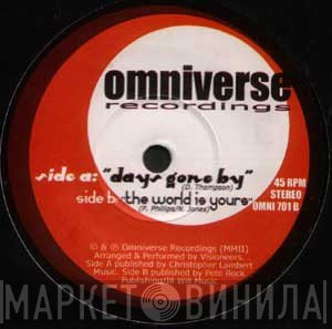 Visioneers - Days Gone By / The World Is Yours