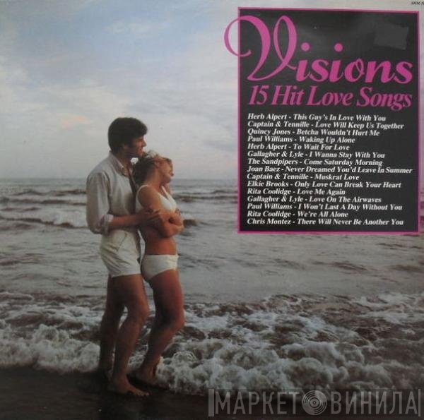  - Visions - 15 Hit Love Songs